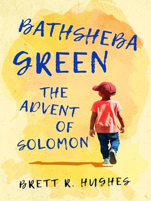 cover image of Bathsheba Green the Advent of Solomon
